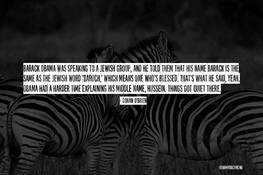 Word That Means The Same Quotes By Conan O'Brien Word That Means The Same Quotes By Conan O'Brien