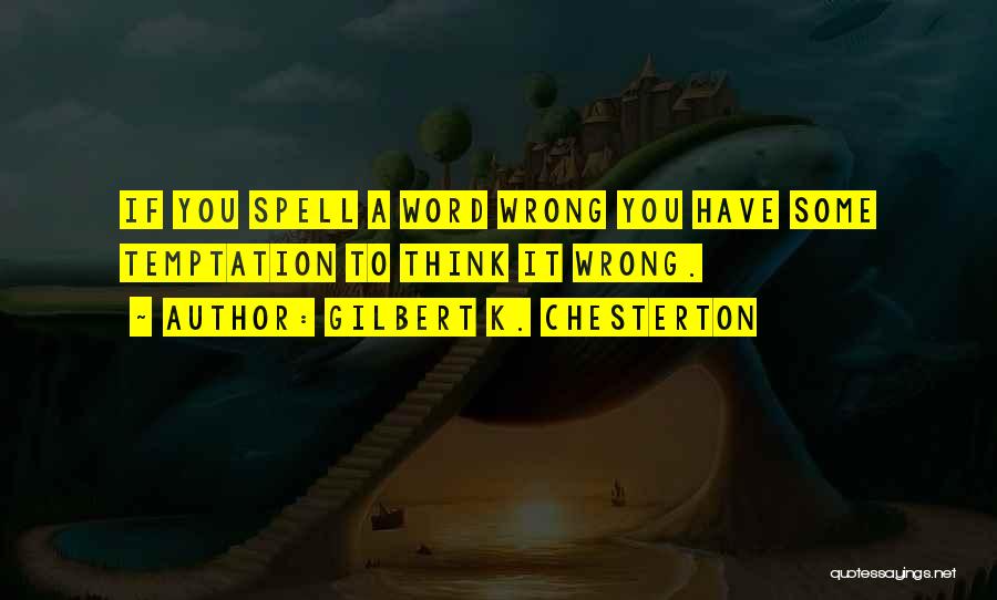 Word To Quotes By Gilbert K. Chesterton