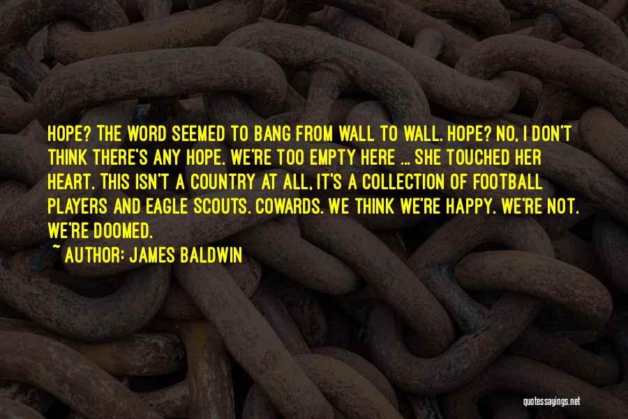 Word To The Wall Quotes By James Baldwin