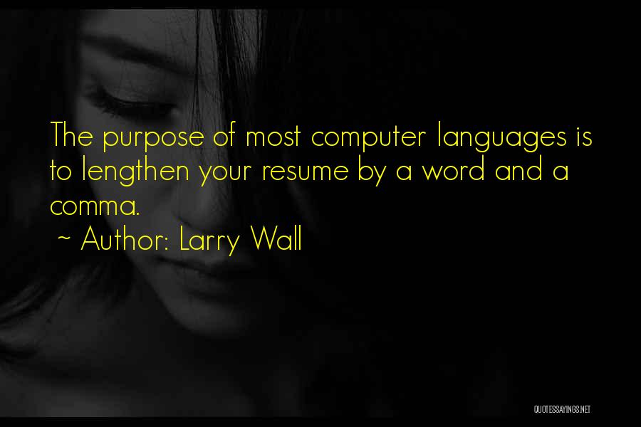 Word To The Wall Quotes By Larry Wall