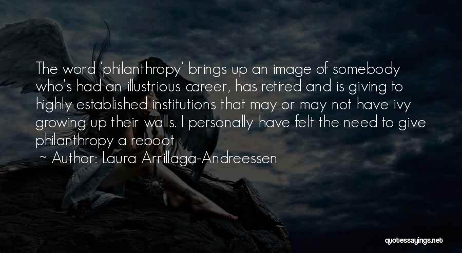 Word To The Wall Quotes By Laura Arrillaga-Andreessen