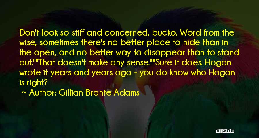 Word To Wise Quotes By Gillian Bronte Adams