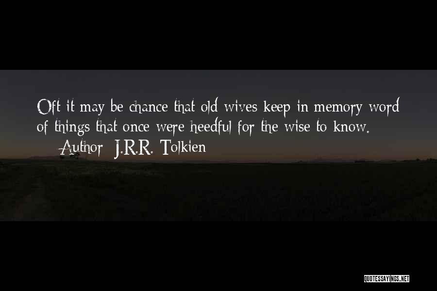 Word To Wise Quotes By J.R.R. Tolkien