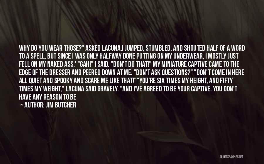 Word To Wise Quotes By Jim Butcher