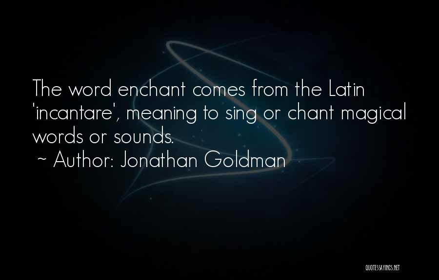 Word To Wise Quotes By Jonathan Goldman