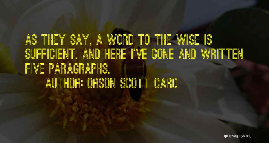 Word To Wise Quotes By Orson Scott Card