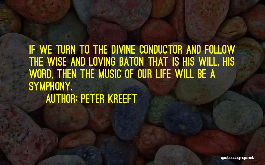 Word To Wise Quotes By Peter Kreeft