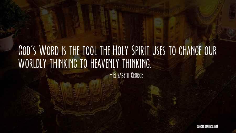 Word Tool Quotes By Elizabeth George Word Tool Quotes By Elizabeth George