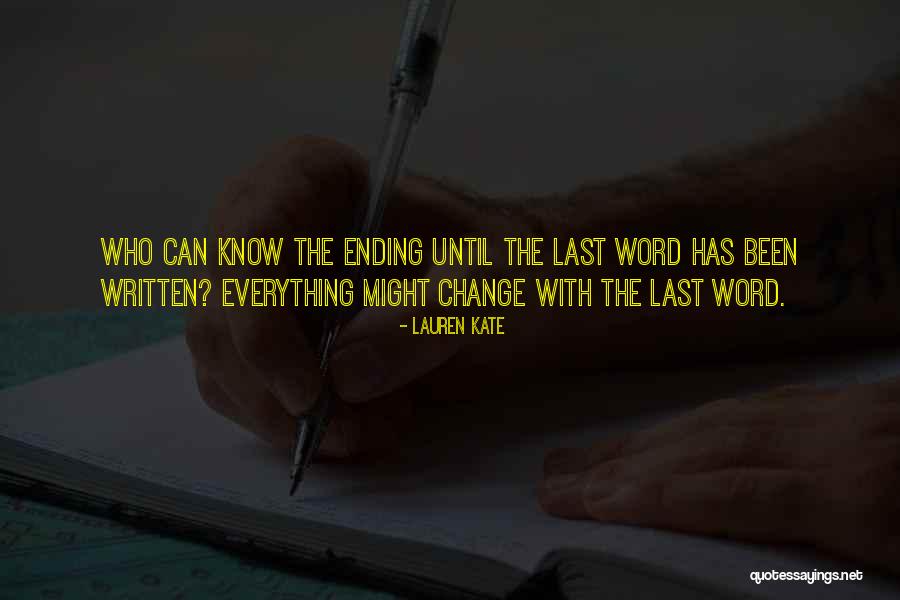 Word Was Ending Quotes By Lauren Kate Word Was Ending Quotes By Lauren Kate
