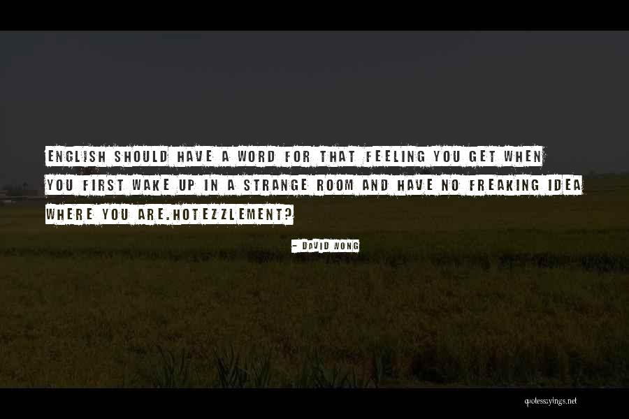 Word When Quotes By David Wong Word When Quotes By David Wong