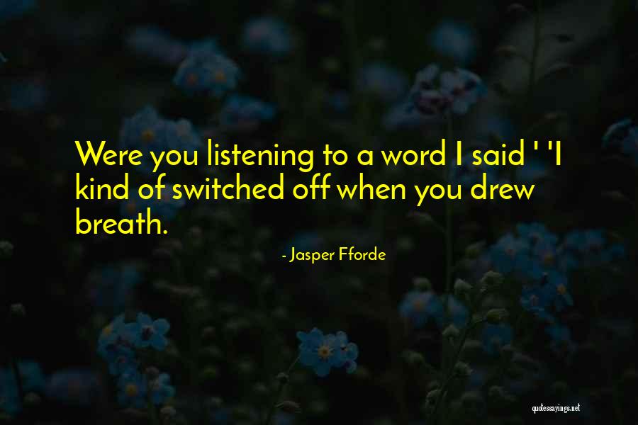 Word When Quotes By Jasper Fforde Word When Quotes By Jasper Fforde