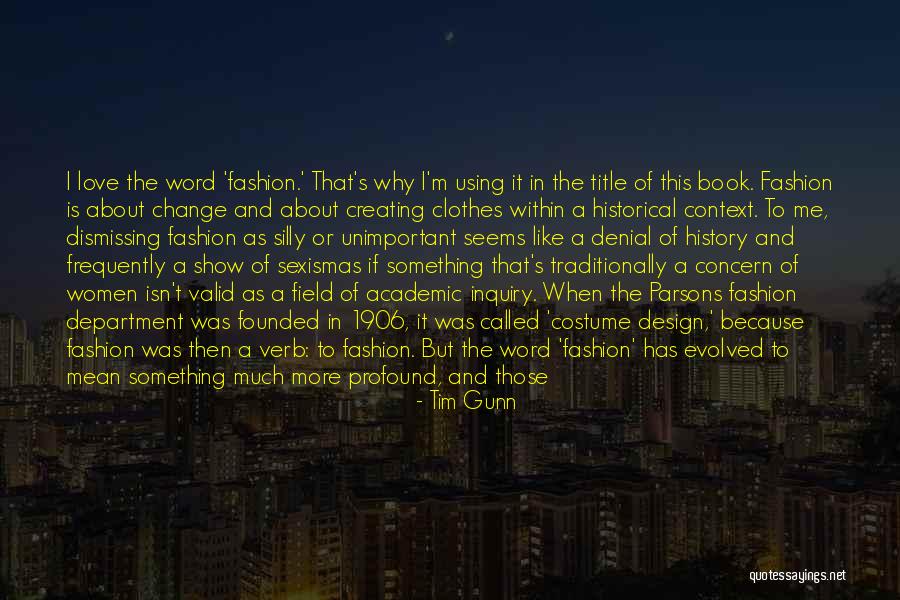 Word Why Quotes By Tim Gunn Word Why Quotes By Tim Gunn