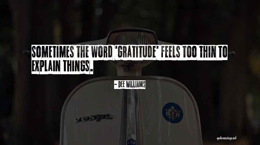 Word Williams Quotes By Dee Williams Word Williams Quotes By Dee Williams