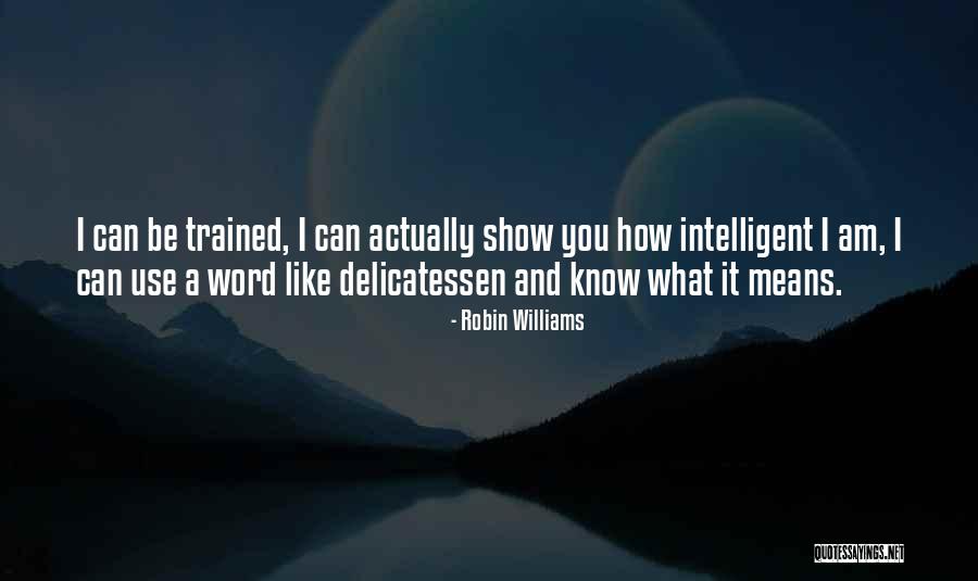 Word Williams Quotes By Robin Williams Word Williams Quotes By Robin Williams