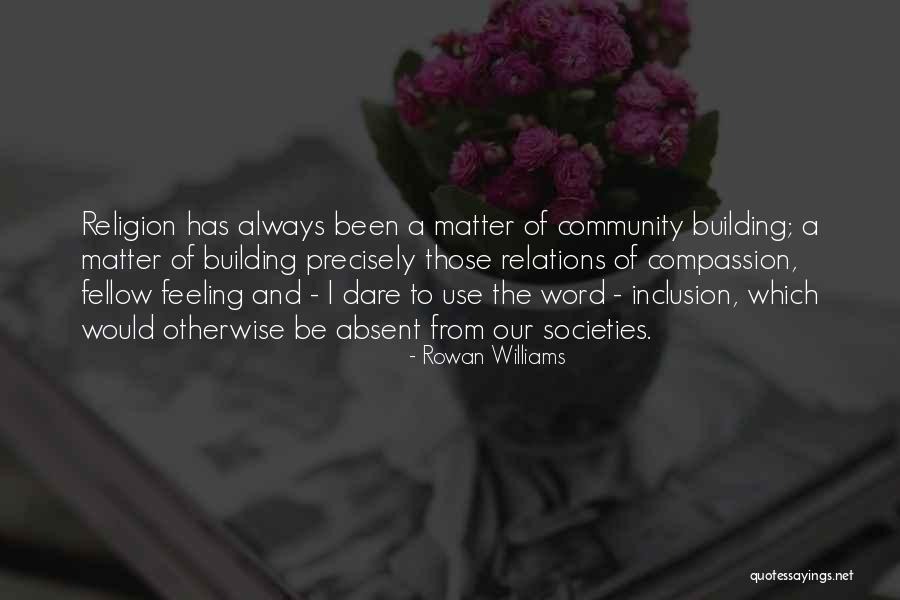 Word Williams Quotes By Rowan Williams Word Williams Quotes By Rowan Williams