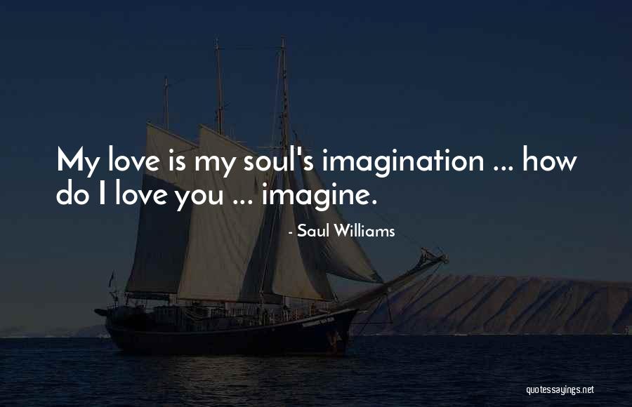 Word Williams Quotes By Saul Williams Word Williams Quotes By Saul Williams