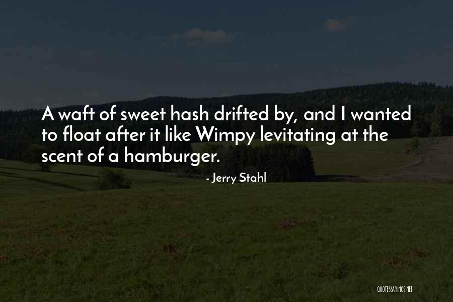 Wordene Modz Quotes By Jerry Stahl Wordene Modz Quotes By Jerry Stahl
