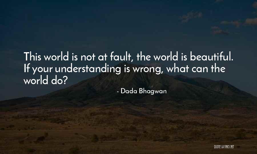Wordes Wilshin Quotes By Dada Bhagwan Wordes Wilshin Quotes By Dada Bhagwan
