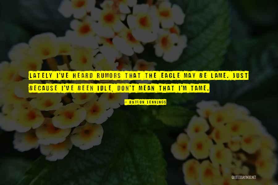 Wordes Wilshin Quotes By Waylon Jennings Wordes Wilshin Quotes By Waylon Jennings