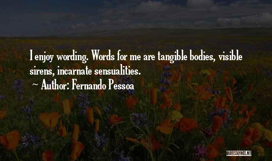 Wording Quotes By Fernando Pessoa