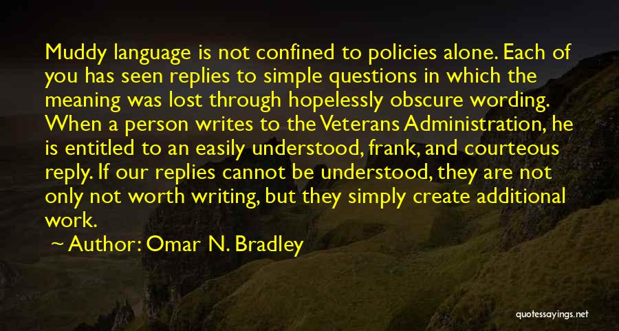 Wording Quotes By Omar N. Bradley