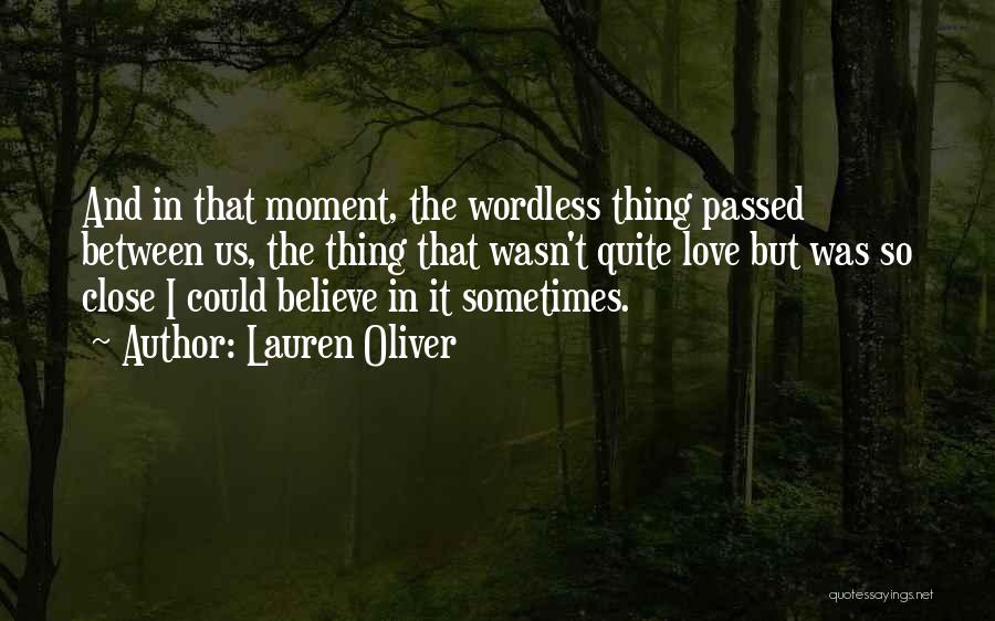 Wordless Love Quotes By Lauren Oliver