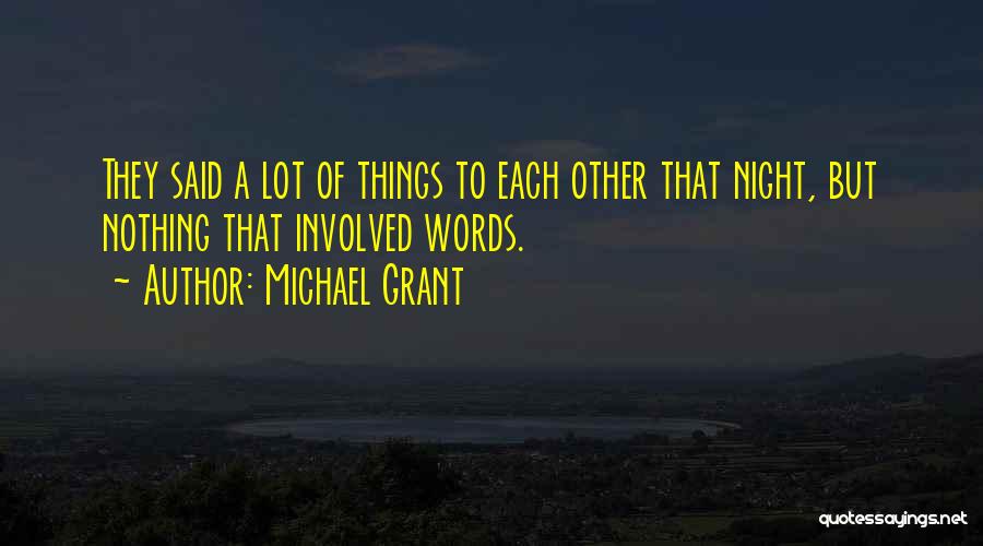 Wordless Love Quotes By Michael Grant