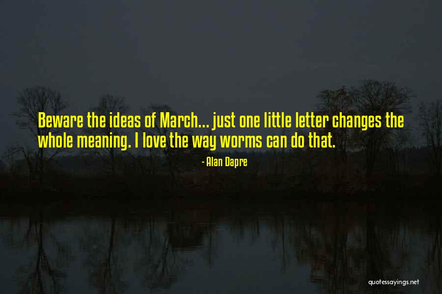 Wordplay Quotes By Alan Dapre Wordplay Quotes By Alan Dapre