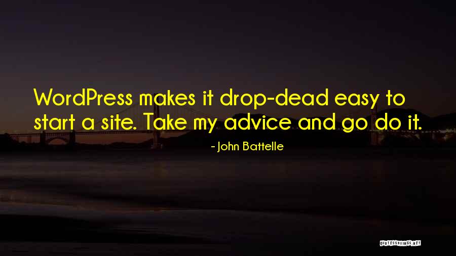 Wordpress Quotes By John Battelle