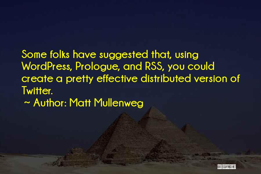 Wordpress Quotes By Matt Mullenweg