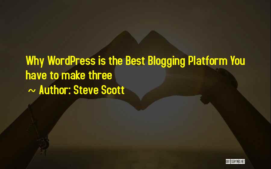 Wordpress Quotes By Steve Scott