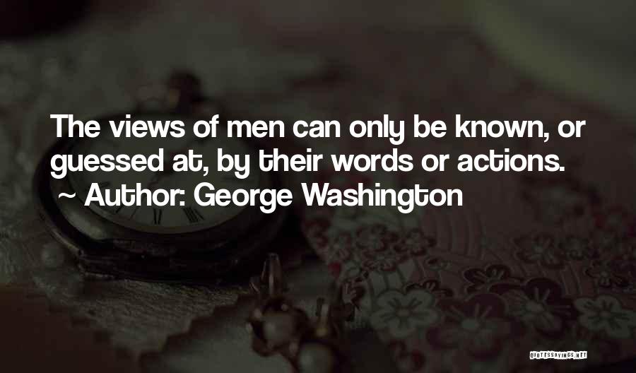 Words Actions Quotes By George Washington