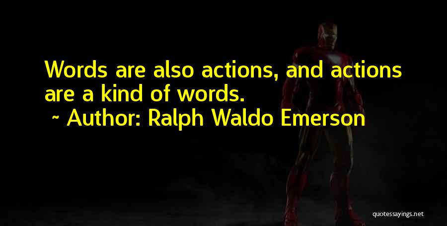 Words Actions Quotes By Ralph Waldo Emerson