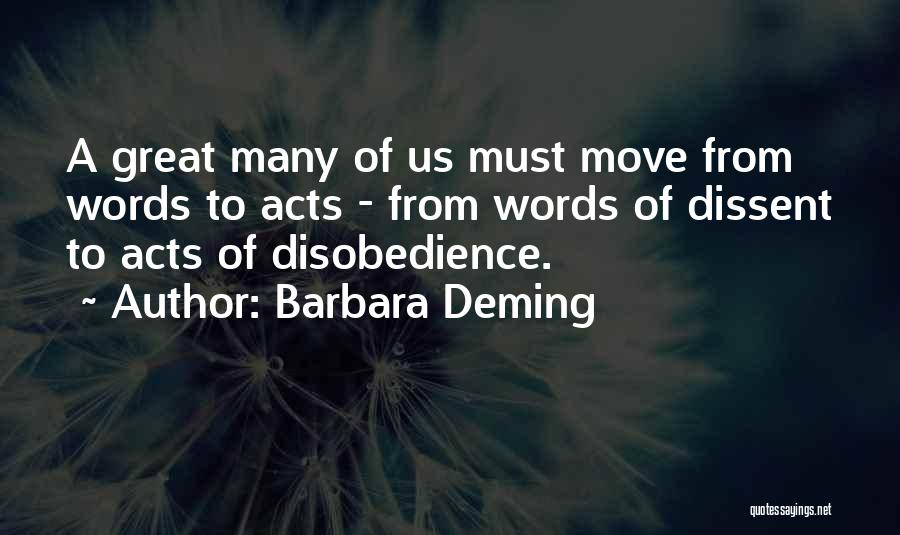 Words Acts Quotes By Barbara Deming