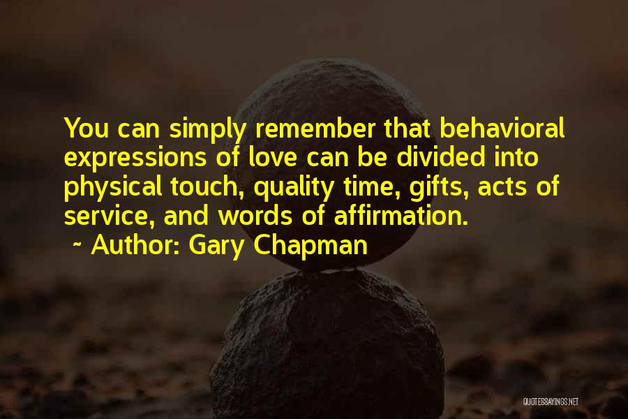 Words Acts Quotes By Gary Chapman