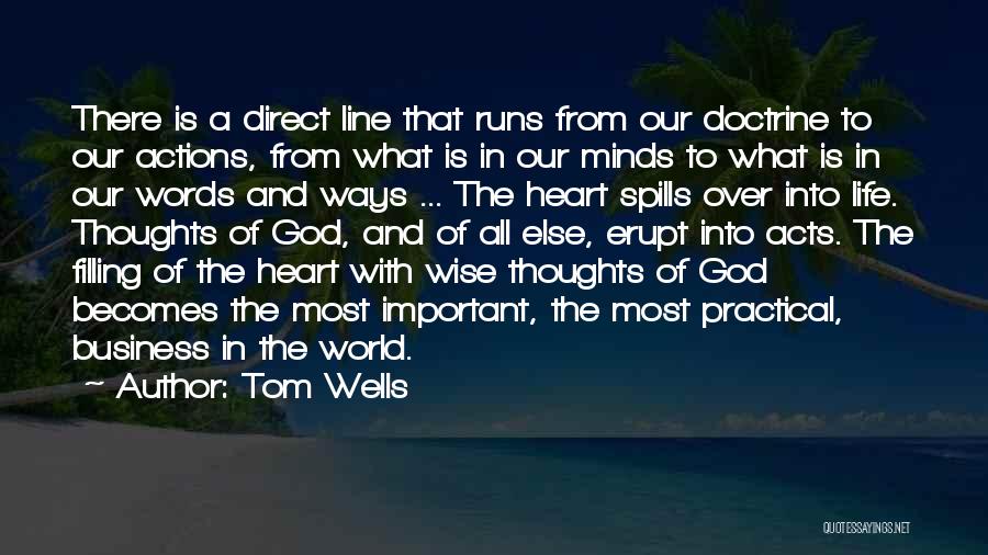 Words Acts Quotes By Tom Wells