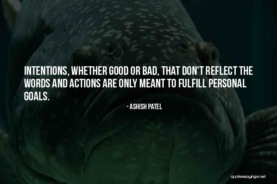 Words And Actions Quotes By Ashish Patel Words And Actions Quotes By Ashish Patel