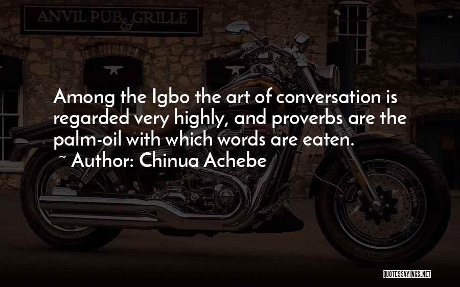 Words And Art Quotes By Chinua Achebe