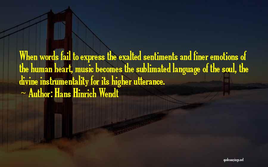 Words And Emotions Quotes By Hans Hinrich Wendt