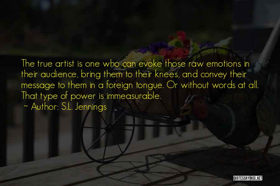 Words And Emotions Quotes By S.L. Jennings