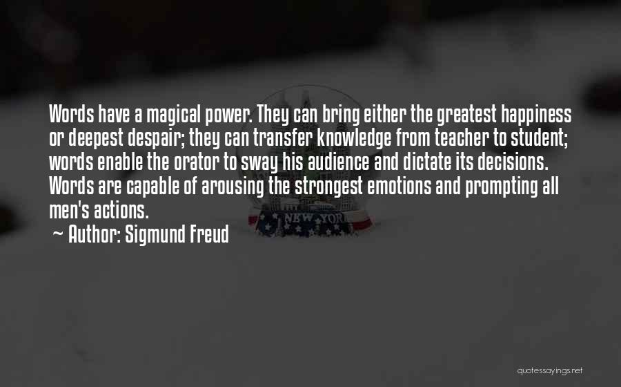 Words And Emotions Quotes By Sigmund Freud