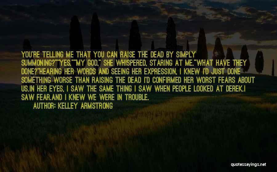 Words And Expression Quotes By Kelley Armstrong