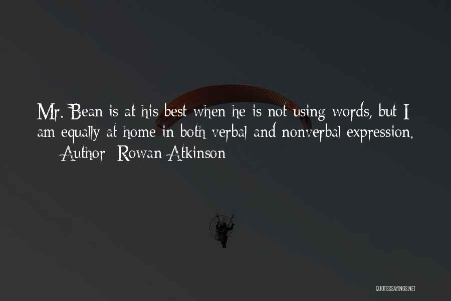 Words And Expression Quotes By Rowan Atkinson