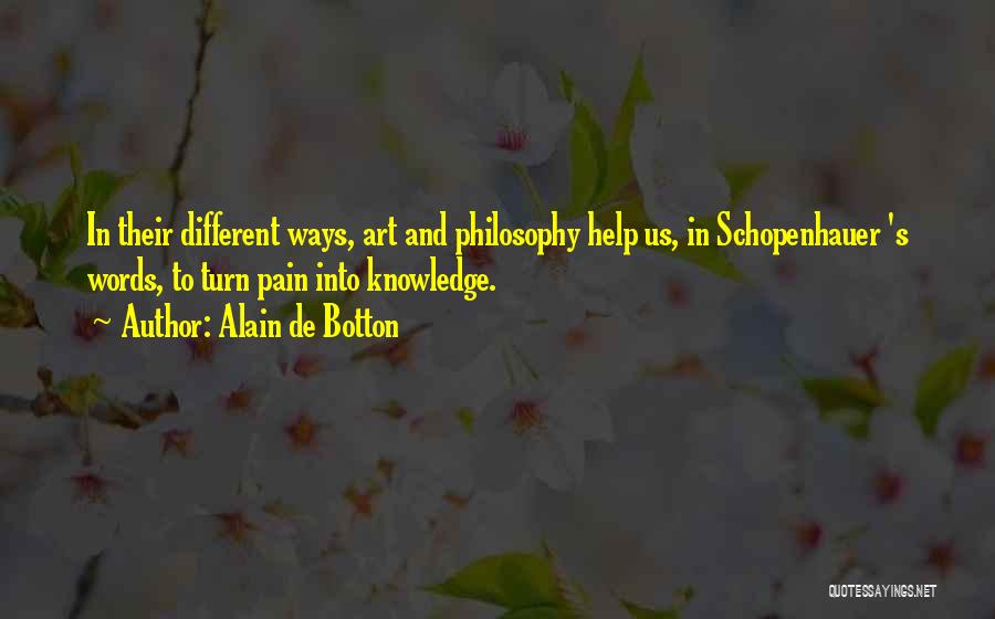 Words And Knowledge Quotes By Alain De Botton