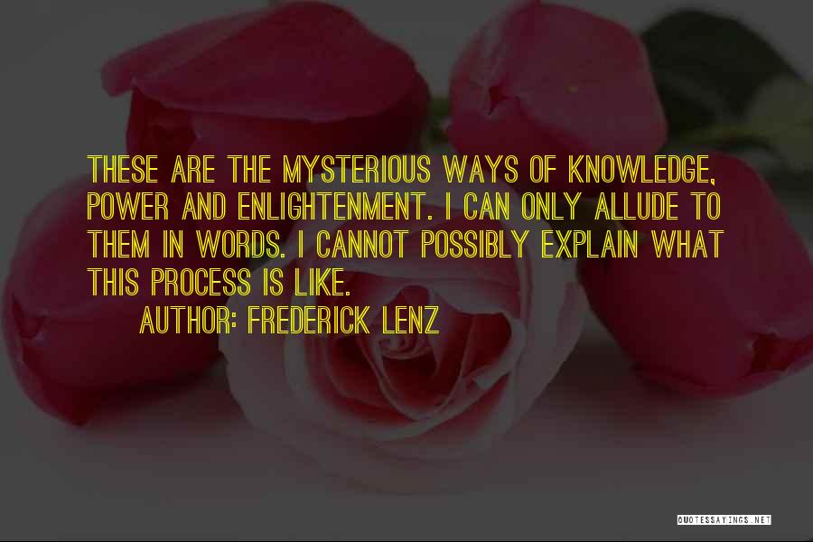 Words And Knowledge Quotes By Frederick Lenz