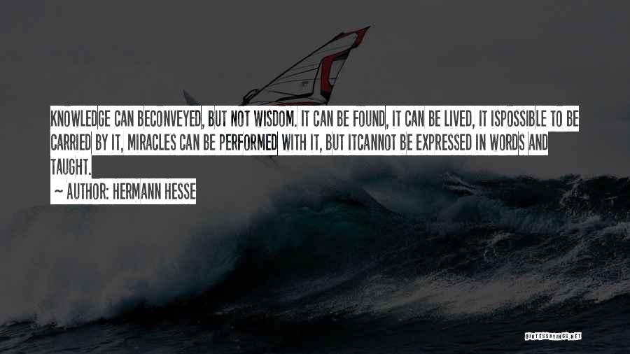 Words And Knowledge Quotes By Hermann Hesse