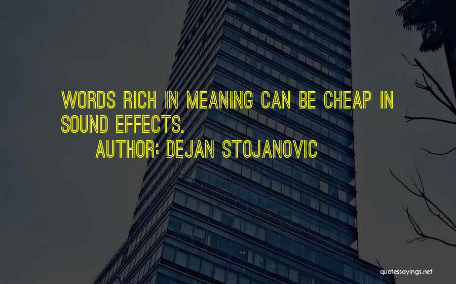 Words Are Cheap Quotes By Dejan Stojanovic