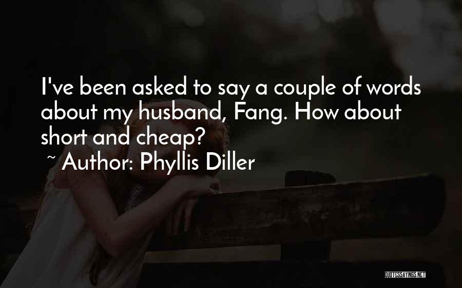 Words Are Cheap Quotes By Phyllis Diller