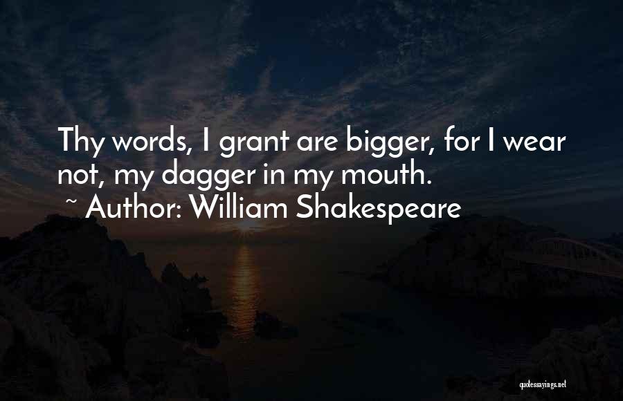 Words Are Daggers Quotes By William Shakespeare