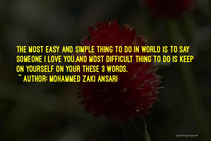 Words Are Easy To Say Quotes By Mohammed Zaki Ansari